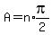 A+=+n%2Aexpr%28pi%2F2%29