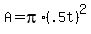A+=+pi%2A%28.5t%29%5E2