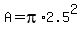 A+=+pi%2A2.5%5E2