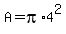 A+=+pi%2A4%5E2