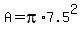 A+=+pi%2A7.5%5E2