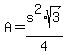 A+=+s%5E2%2Asqrt%283%29%2F4