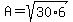 A+=+sqrt%2830%2A6%29