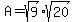 A+=+sqrt%289%29%2Asqrt%2820%29