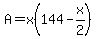 A+=+x%28144+-+x%2F2%29