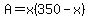 A+=+x%28350-x%29