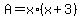A+=+x%2A%28x%2B3%29
