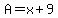 A+=+x%2B9
