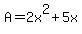 A+=2x%5E2%2B5x