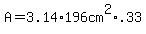 A++=+3.14+%2A+196cm%5E2+%2A+.33