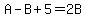 A+-+B+%2B+5+=+2B
