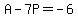 A+-7P+=+-6