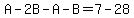 A-2B-A-B=7-28