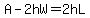 A-2hW=2hL