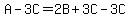 A-3C=2B%2B3C-3C