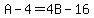 A-4+=+4B+-+16