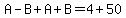 A-B%2BA%2BB=4%2B50