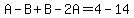 A-B%2BB-2A=4-14
