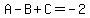 A-B%2BC=-2