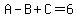 A-B%2BC=6