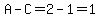 A-C=2-1=1