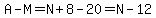 A-M=N%2B8-20=N-12