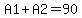 A1%2BA2=90