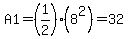 A1=%281%2F2%29%288%5E2%29+=+32