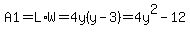 \"A1=L%2AW=4y%28y-3%29=4y%5E2-12\"
