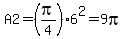 A2=%28pi%2F4%29%2A6%5E2=9pi