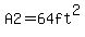A2=64ft%5E2