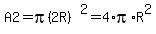 A2=pi%282R%29%5E2=4%2Api%2AR%5E2