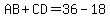AB%2BCD=36-18