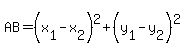 AB=%28x%5B1%5D-x%5B2%5D%29%5E2%2B%28y%5B1%5D-y%5B2%5D%29%5E2