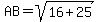 AB=+sqrt+%2816%2B25%29