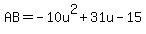 AB=-10u%5E2%2B31u-15