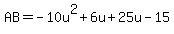 AB=-10u%5E2%2B6u%2B25u-15