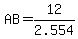 AB=12%2F2.554