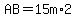 AB=15m%2A2