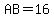 AB=16