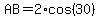 AB=2%2Acos%2830%29