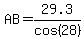 AB=29.3%2Fcos%2828%29