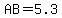 AB=5.3