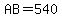 AB=540