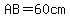 AB=60cm