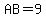 AB=9