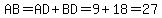 AB=AD%2BBD+=+9%2B18=27