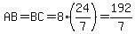 AB=BC=8%2824%2F7%29=192%2F7