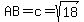 AB=c=sqrt%2818%29