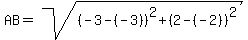 AB=sqrt%28%28-3-%28-3%29%29%5E2%2B%282-%28-2%29%29%5E2%29